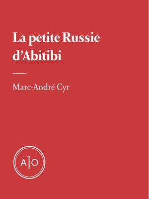 cover image of La petite Russie d'Abitibi